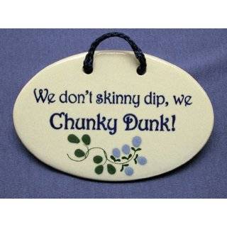   SKINNY DIP WE CHUNKY DUNK  Pool Sign  signs Patio, Lawn & Garden