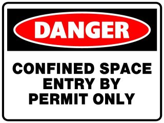 2 Signs Danger Confined Space Entry by Permit Only Sign 300x200 Safety Sign