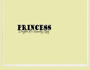Princess Daughter of Vinyl Wall Lettering Sayings Home Decor Quotes Art