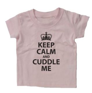 Baby T Shirt 'Keep Calm and Cuddle Me' Boys Girls Slogan Funny Gift Months Tee