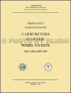 1950 1958 Jeep M38 M38A1 Carburetor Repair Shop Manual TM 9 1826A Carter YS637S
