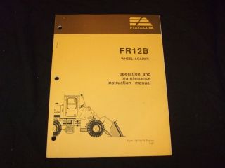 Fiat Allis FR12B Wheel Loader Operation Maintenance Manual