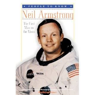 Neil Armstrong The First Man on the Moon (People …